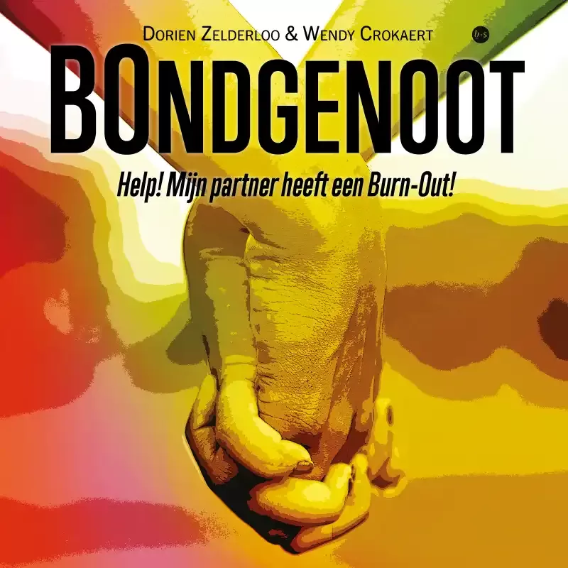 “BOndgenoot. Help, mijn partner heeft een burn-out!”